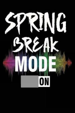 Cover of Spring Break Mode On