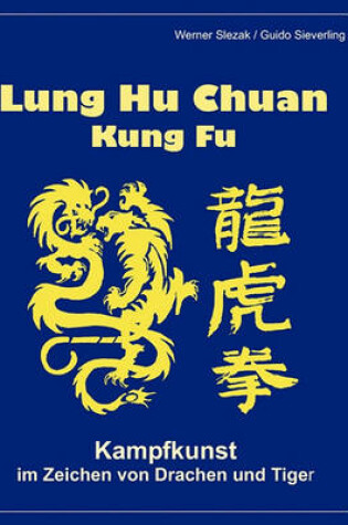 Cover of Lung Hu Chuan Kung Fu