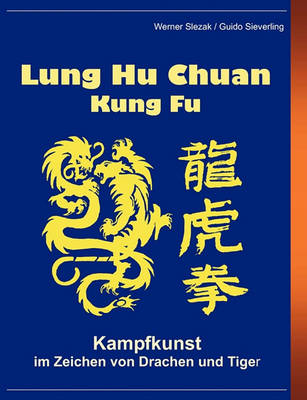 Book cover for Lung Hu Chuan Kung Fu