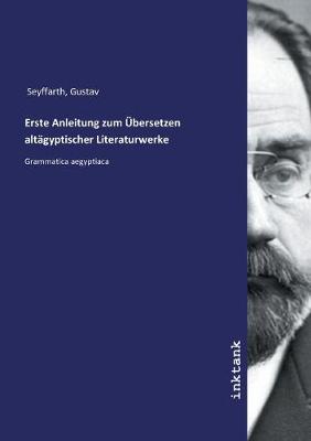 Book cover for Erste Anleitung zum UEbersetzen altagyptischer Literaturwerke