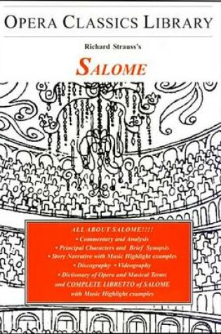 Cover of Richard Strauss' Salome: Opera Classics Library Series