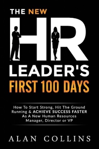 Cover of The New HR Leader's First 100 Days