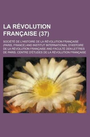Cover of La Revolution Francaise (37 )