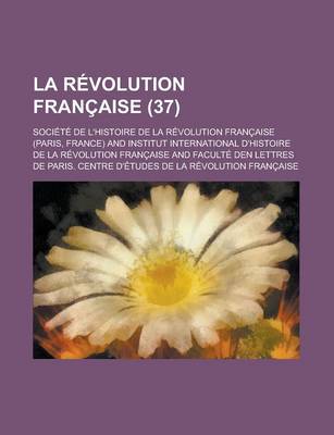 Book cover for La Revolution Francaise (37 )