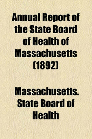 Cover of Annual Report of the State Board of Health of Massachusetts (1892)