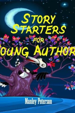 Cover of Story Starters for Young Authors