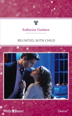 Book cover for Reunited...With Child