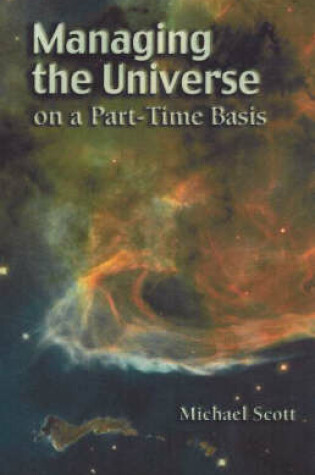 Cover of Managing the Universe on a Part-Time Basis