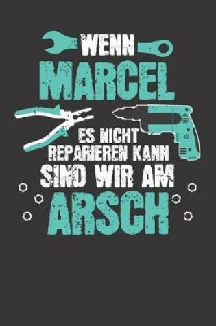 Cover of Wenn MARCEL es nicht reparieren kann