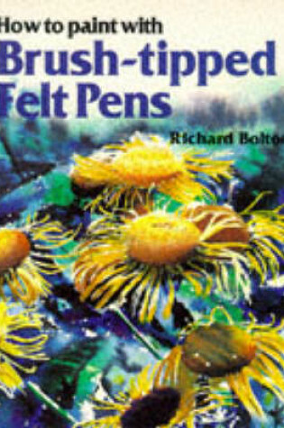 Cover of Using Brush Felt-tip Pens