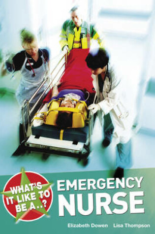 Cover of What's it Like to be a...? Emergency Nurse