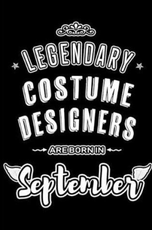 Cover of Legendary Costume Designers are born in September