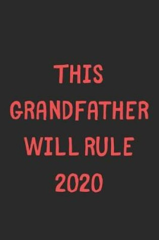 Cover of This Grandfather Will Rule 2020