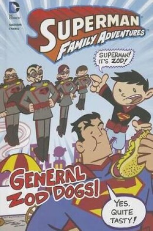 Cover of General Zod Dogs!