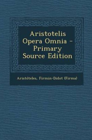 Cover of Aristotelis Opera Omnia