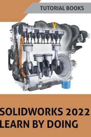 Cover of Solidworks 2022 Learn By Doing