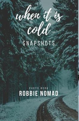 Book cover for When it is cold