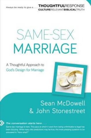 Cover of Same–Sex Marriage – A Thoughtful Approach to God`s Design for Marriage