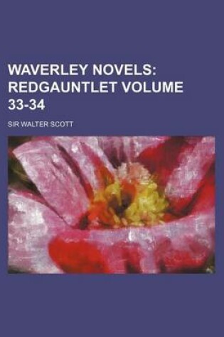 Cover of Waverley Novels Volume 33-34; Redgauntlet