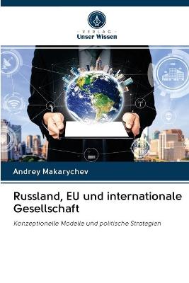 Book cover for Russland, EU und internationale Gesellschaft