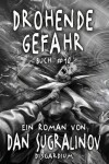 Book cover for Drohende Gefahr (Disgardium Buch #10)