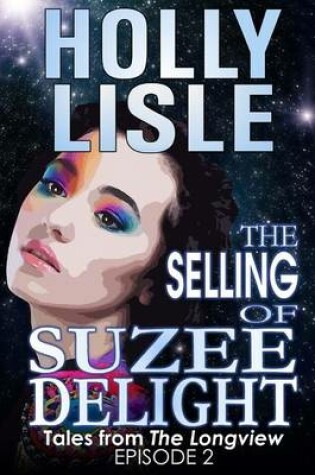Cover of The Selling of Suzee Delight