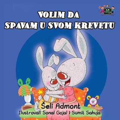 Book cover for I Love to Sleep in My Own Bed (Serbian Edition- Latin alphabet)
