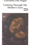 Book cover for Looking Through My Mother's Eyes