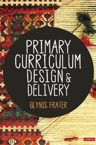 Cover of Primary Curriculum Design and Delivery
