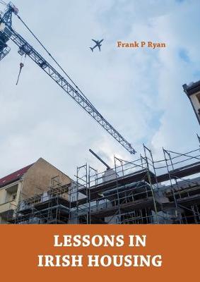 Book cover for Lessons in Irish Housing