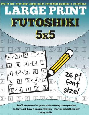 Book cover for Large Print Futoshiki 5x5