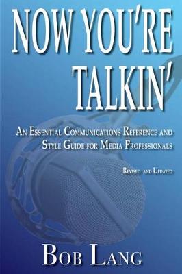 Book cover for Now You're Talkin' (Revised and Updated)