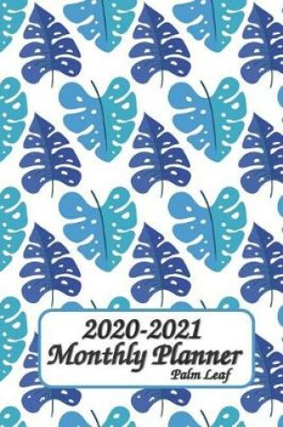 Cover of 2020-2021 Monthly Planner Palm Leaf