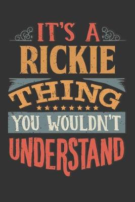 Book cover for Its A Rickie Thing You Wouldnt Understand