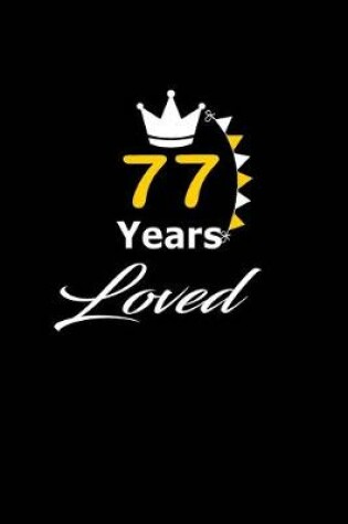 Cover of 77 Years Loved