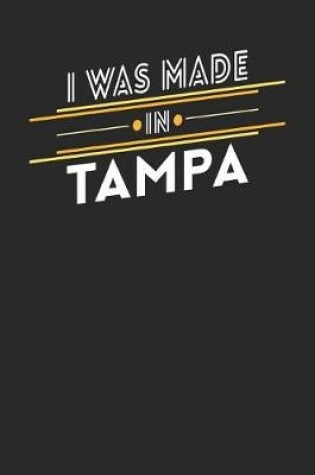 Cover of I Was Made In Tampa