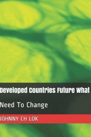 Cover of Developed Countries Future What
