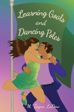 Cover of Learning Goals and Dancing Poles