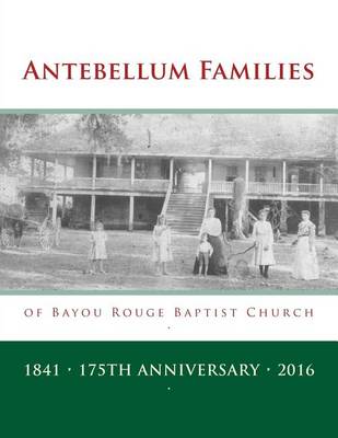 Book cover for Antebellum Families of Bayou Rouge Baptist Church