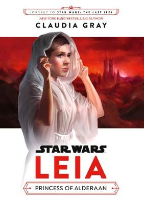 Book cover for Star Wars: Leia: Princess of Alderaan