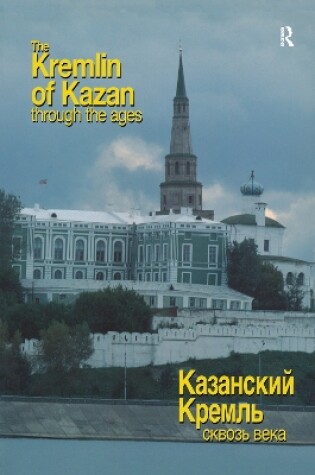 Cover of The Kremlin of Kazan Through the Ages