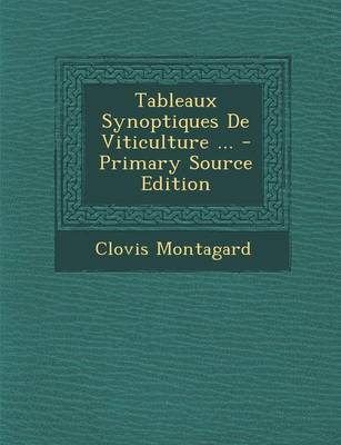 Book cover for Tableaux Synoptiques de Viticulture ...