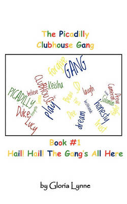 Book cover for The Picadilly Clubhouse Gang Book #1 Hail! Hail! the Gang's All Here