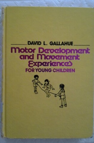 Cover of Motor Development and Movement Experiences for Young Children