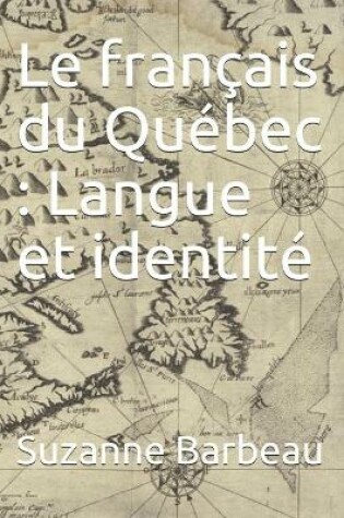 Cover of Le français du Québec