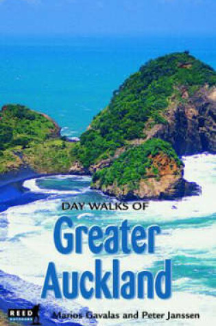 Cover of Day Walks of Greater Auckland
