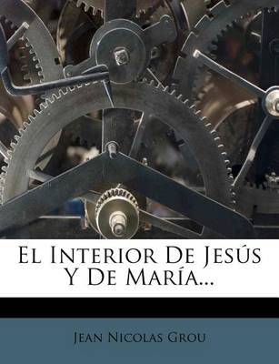 Book cover for El Interior De Jesus Y De Maria...