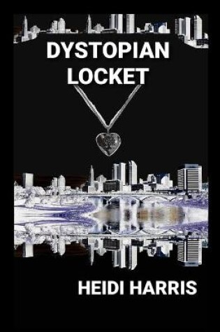 Cover of Dystopian Locket