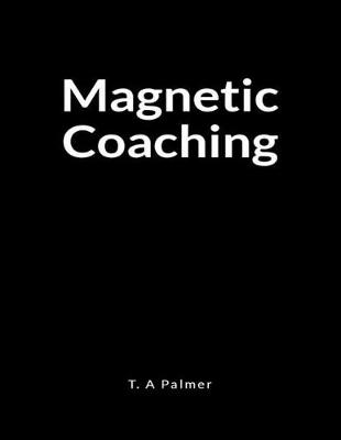 Book cover for Magnetic Coaching