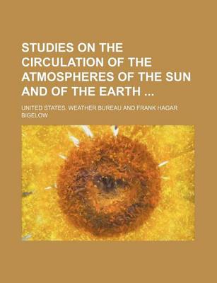 Book cover for Studies on the Circulation of the Atmospheres of the Sun and of the Earth